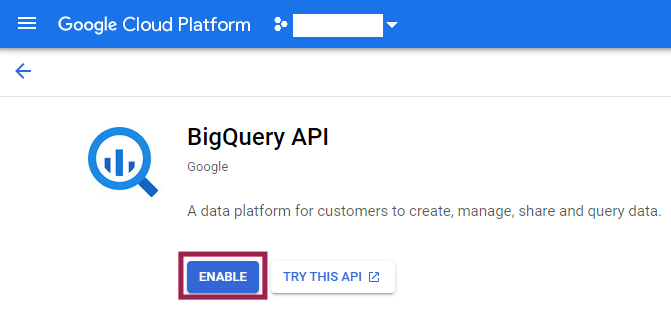 Enable BigQuery API