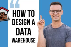 how-to-design-a-data-warehouse